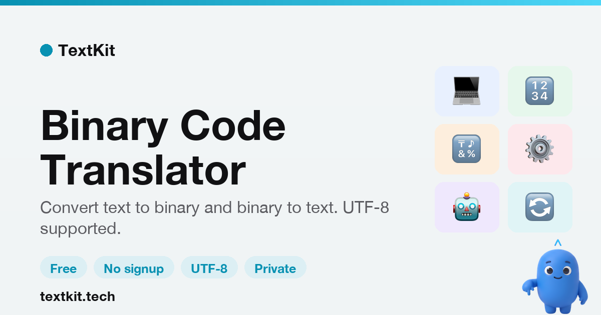 Binary Code Translator: Text to Binary and Back | TextKit