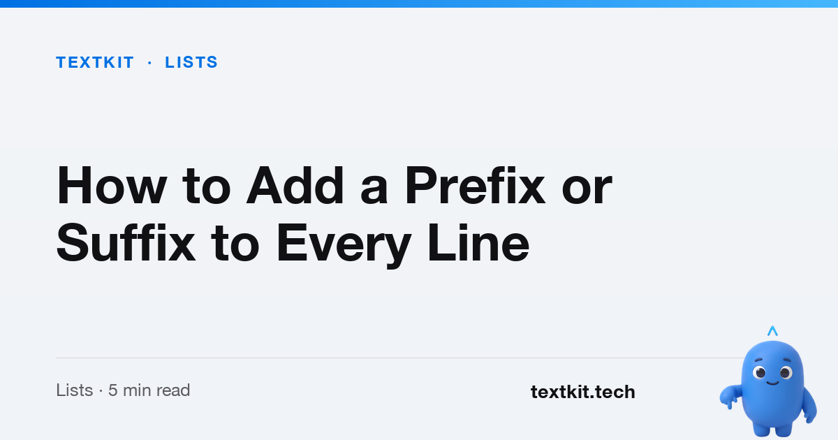 How to Add Prefix and Suffix to Each Line | TextKit
